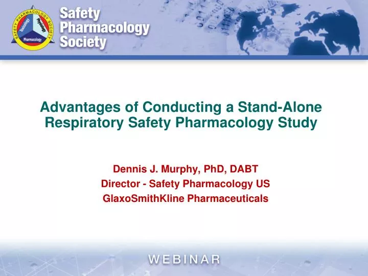 advantages of conducting a stand alone respiratory safety pharmacology study