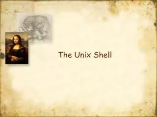 The Unix Shell