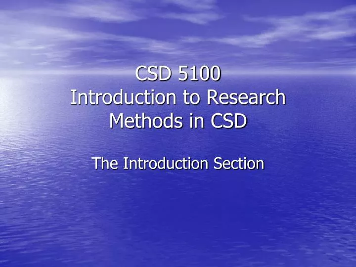 csd 5100 introduction to research methods in csd