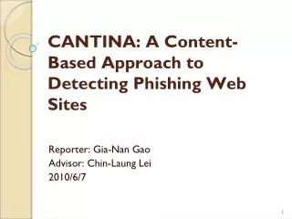 CANTINA: A Content-Based Approach to Detecting Phishing Web Sites