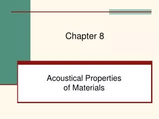 Acoustical Properties of Materials