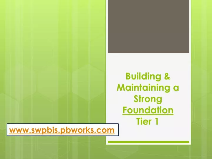 building maintaining a strong foundation tier 1
