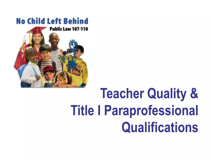 teacher quality title i paraprofessional qualifications