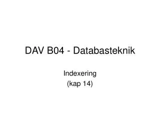 dav b04 databasteknik