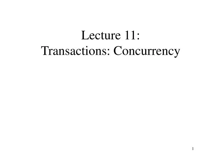 lecture 11 transactions concurrency