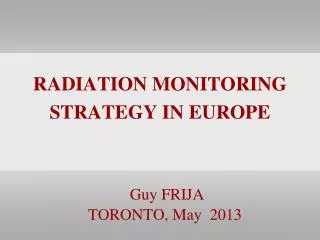 RADIATION MONITORING STRATEGY IN EUROPE