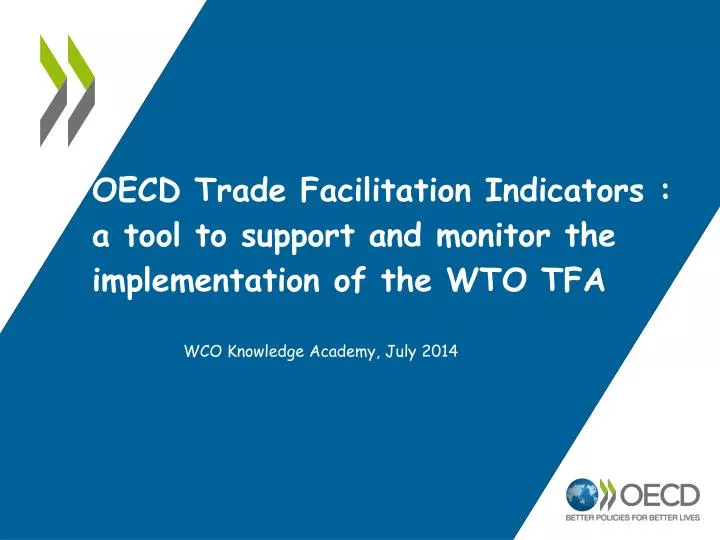 oecd trade facilitation indicators a tool to support and monitor the implementation of the wto tfa
