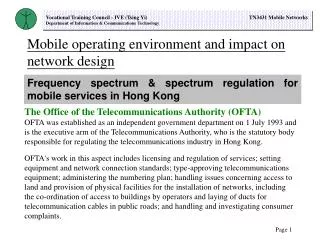 Mobile operating environment and impact on network design