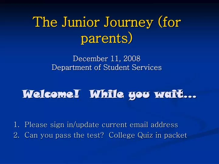 welcome while you wait