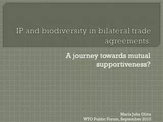 IP and biodiversity in bilateral trade agreements: