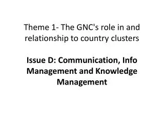 What would be the IM/KM priorities for a taskforce under GNC?