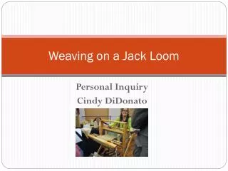 Weaving on a Jack Loom