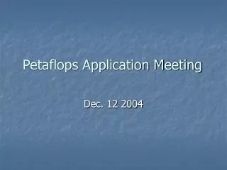 Petaflops Application Meeting