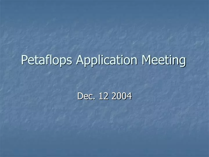 petaflops application meeting