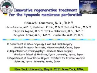 Innovative regenerative treatment for the tympanic membrane perforation