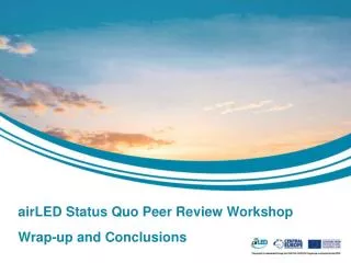 airLED Status Quo Peer Review Workshop Wrap-up and Conclusions