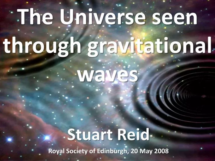 the universe seen through gravitational waves