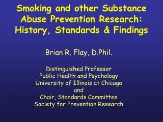 Smoking and other Substance Abuse Prevention Research: History, Standards &amp; Findings