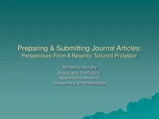 Preparing &amp; Submitting Journal Articles: Perspectives From A Recently Tenured Professor