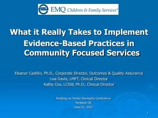 What it Really Takes to Implement Evidence-Based Practices in Community Focused Services
