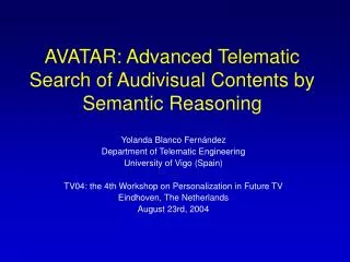 AVATAR: Advanced Telematic Search of Audivisual Contents by Semantic Reasoning