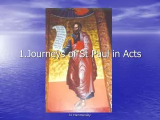 1.Journeys of St Paul in Acts