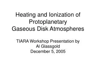 Heating and Ionization of Protoplanetary Gaseous Disk Atmospheres