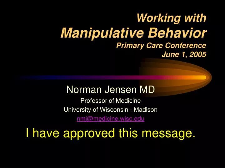 working with manipulative behavior primary care conference june 1 2005