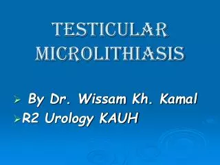 Testicular microlithiasis