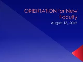 ORIENTATION for New Faculty