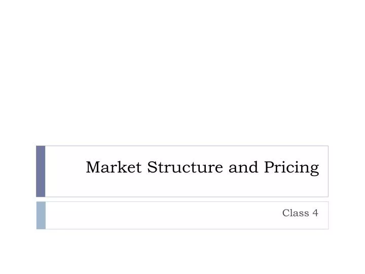 market structure and pricing