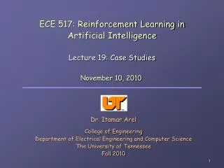 ECE 517: Reinforcement Learning in Artificial Intelligence Lecture 19: Case Studies