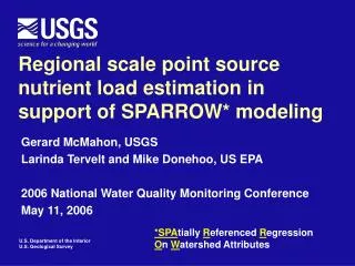 Regional scale point source nutrient load estimation in support of SPARROW* modeling