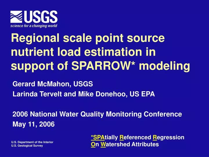 regional scale point source nutrient load estimation in support of sparrow modeling