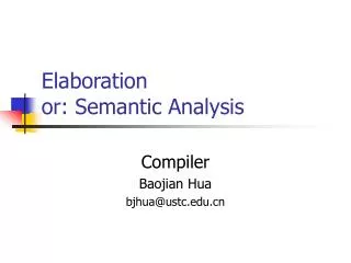 Elaboration or: Semantic Analysis