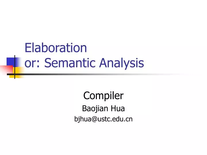 elaboration or semantic analysis