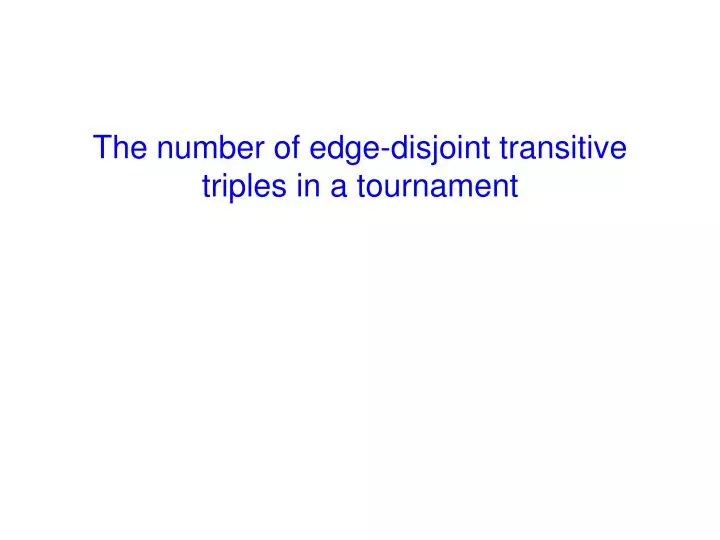 the number of edge disjoint transitive triples in a tournament