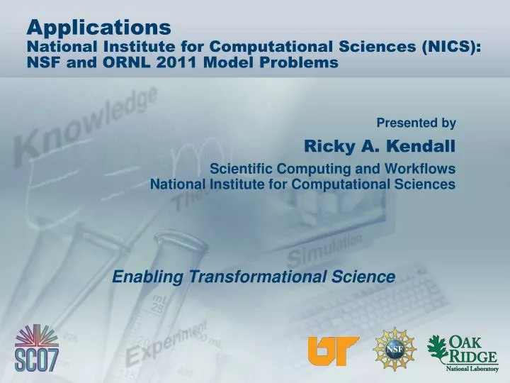applications national institute for computational sciences nics nsf and ornl 2011 model problems