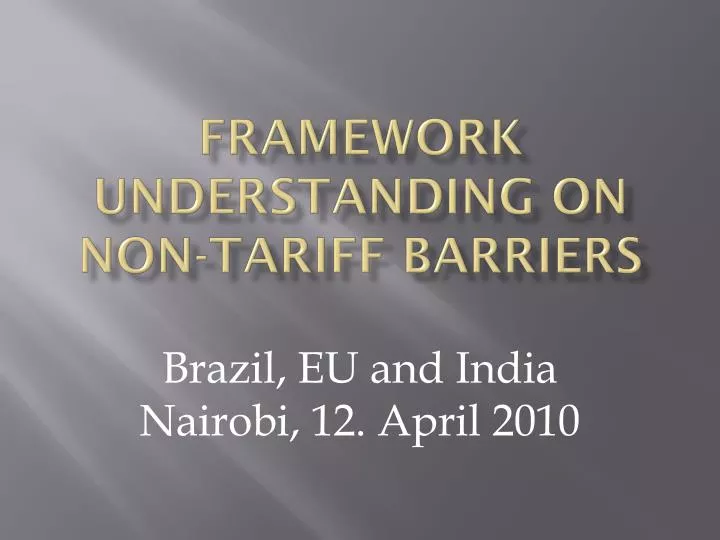 framework understanding on non tariff barriers