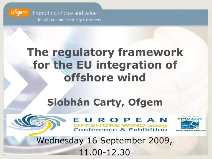 the regulatory framework for the eu integration of offshore wind siobh n carty ofgem
