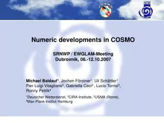 Numeric developments in COSMO SRNWP / EWGLAM-Meeting Dubrovnik, 08.-12.10.2007