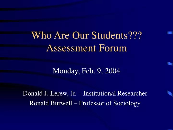 who are our students assessment forum