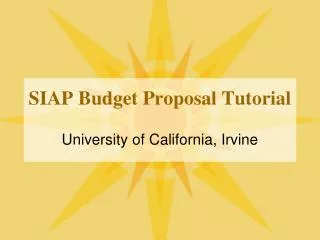 SIAP Budget Proposal Tutorial