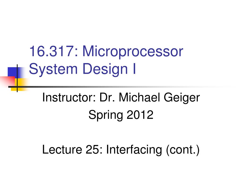 PPT - 16.317: Microprocessor System Design I PowerPoint Presentation ...