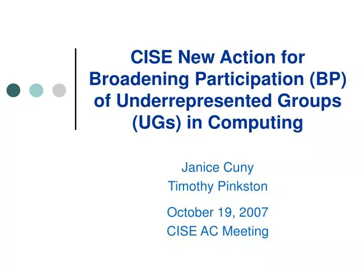 cise new action for broadening participation bp of underrepresented groups ugs in computing