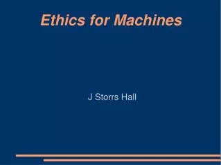 Ethics for Machines
