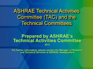 ASHRAE Technical Activities Committee (TAC) and the Technical Committees