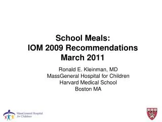 School Meals: IOM 2009 Recommendations March 2011