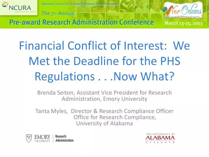 financial conflict of interest we met the deadline for the phs regulations now what