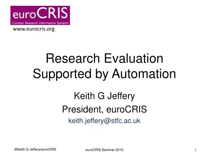 research evaluation supported by automation